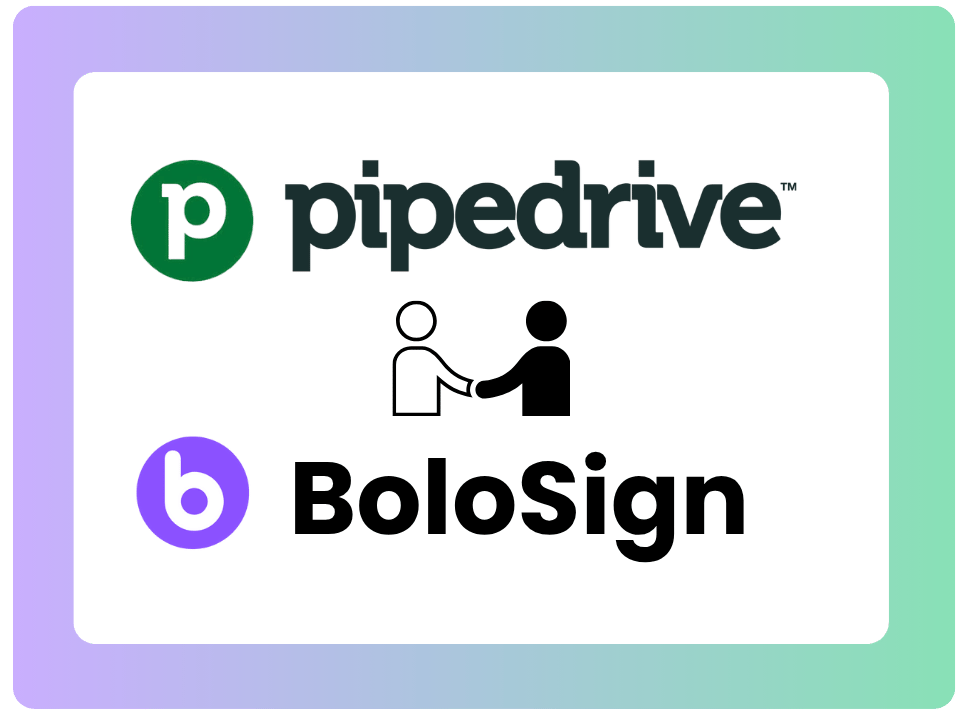 Pipedrive and BoloSign Integration